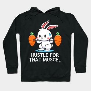 Hustle for Muscel Funny Cute Rabbit Strength Training Gym Hoodie